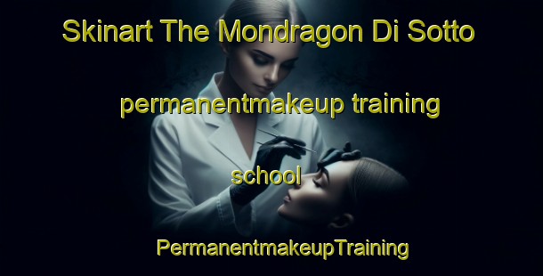 Skinart The Mondragon Di Sotto permanentmakeup training school | #PermanentmakeupTraining #PermanentmakeupClasses #SkinartTraining-Italy