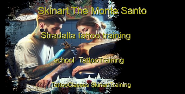 Skinart The Monte Santo Stradalta tattoo training school | #TattooTraining #TattooClasses #SkinartTraining-Italy