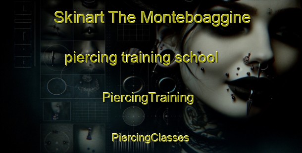 Skinart The Monteboaggine piercing training school | #PiercingTraining #PiercingClasses #SkinartTraining-Italy