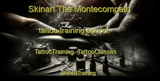 Skinart The Montecompatri tattoo training school | TattooTraining | TattooClasses | SkinartTraining-Italy