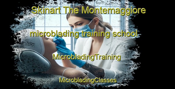 Skinart The Montemaggiore microblading training school | #MicrobladingTraining #MicrobladingClasses #SkinartTraining-Italy