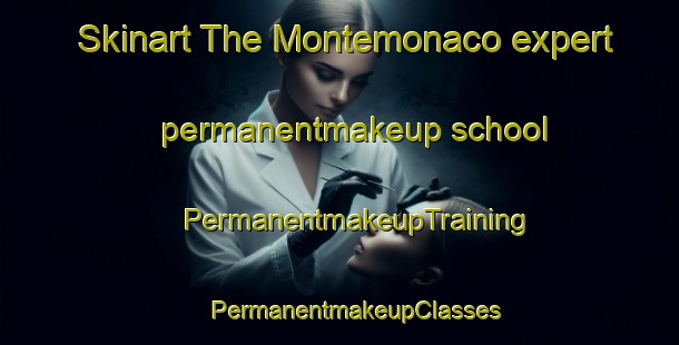 Skinart The Montemonaco expert permanentmakeup school | #PermanentmakeupTraining #PermanentmakeupClasses #SkinartTraining-Italy