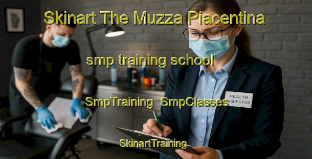 Skinart The Muzza Piacentina smp training school | SmpTraining | SmpClasses | SkinartTraining-Italy