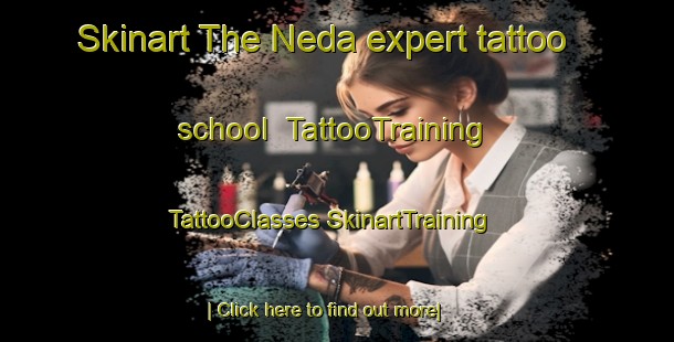 Skinart The Neda expert tattoo school | #TattooTraining #TattooClasses #SkinartTraining-Italy