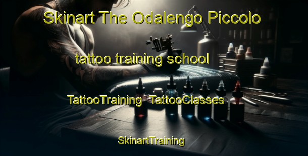 Skinart The Odalengo Piccolo tattoo training school | TattooTraining | TattooClasses | SkinartTraining-Italy