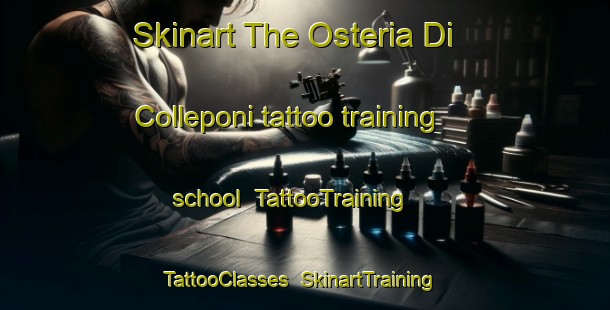 Skinart The Osteria Di Colleponi tattoo training school | TattooTraining | TattooClasses | SkinartTraining-Italy