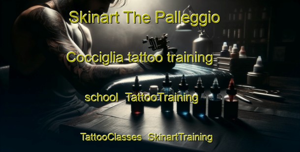 Skinart The Palleggio Cocciglia tattoo training school | TattooTraining | TattooClasses | SkinartTraining-Italy