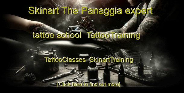 Skinart The Panaggia expert tattoo school | TattooTraining | TattooClasses | SkinartTraining-Italy
