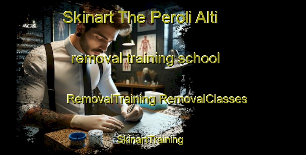 Skinart The Peroli Alti removal training school | #RemovalTraining #RemovalClasses #SkinartTraining-Italy