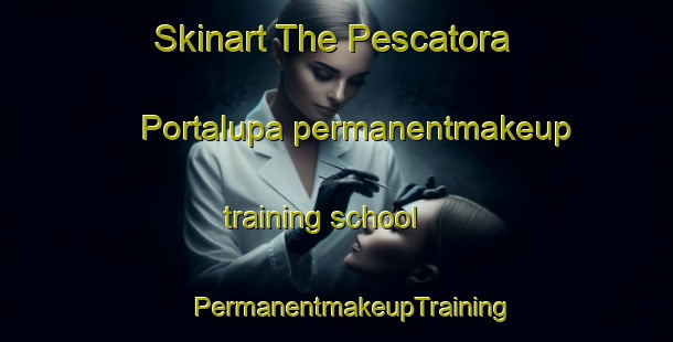 Skinart The Pescatora Portalupa permanentmakeup training school | #PermanentmakeupTraining #PermanentmakeupClasses #SkinartTraining-Italy