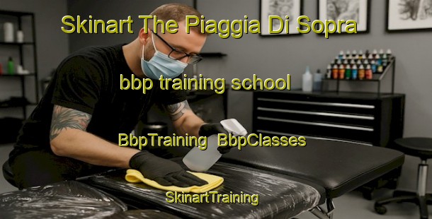 Skinart The Piaggia Di Sopra bbp training school | BbpTraining | BbpClasses | SkinartTraining-Italy