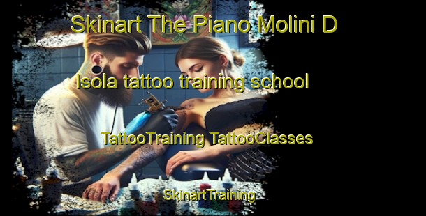 Skinart The Piano Molini D Isola tattoo training school | #TattooTraining #TattooClasses #SkinartTraining-Italy