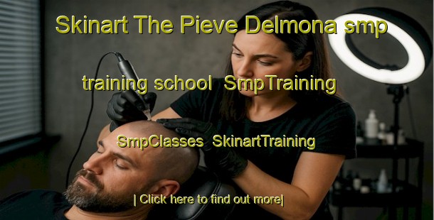 Skinart The Pieve Delmona smp training school | SmpTraining | SmpClasses | SkinartTraining-Italy