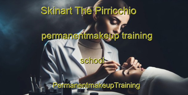 Skinart The Pirricchio permanentmakeup training school | PermanentmakeupTraining | PermanentmakeupClasses | SkinartTraining-Italy