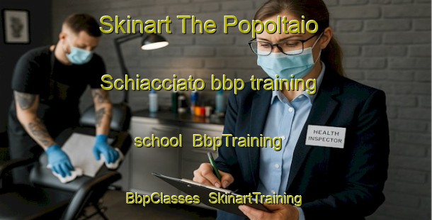 Skinart The Popoltaio Schiacciato bbp training school | BbpTraining | BbpClasses | SkinartTraining-Italy