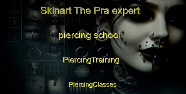 Skinart The Pra expert piercing school | #PiercingTraining #PiercingClasses #SkinartTraining-Italy