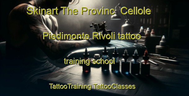 Skinart The Provinc  Cellole Piedimonte Rivoli tattoo training school | #TattooTraining #TattooClasses #SkinartTraining-Italy