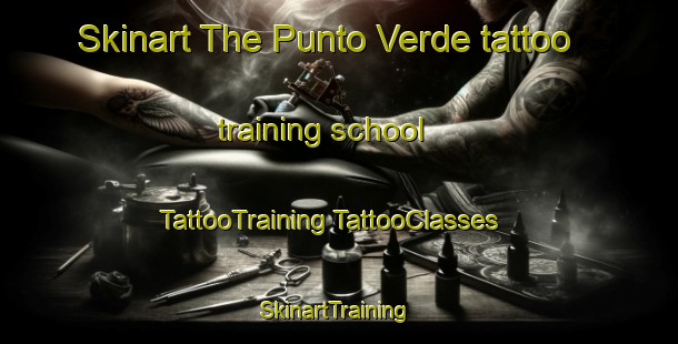 Skinart The Punto Verde tattoo training school | #TattooTraining #TattooClasses #SkinartTraining-Italy