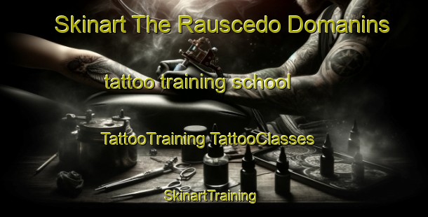 Skinart The Rauscedo Domanins tattoo training school | #TattooTraining #TattooClasses #SkinartTraining-Italy