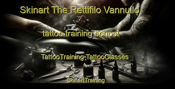 Skinart The Rettifilo Vannullo tattoo training school | #TattooTraining #TattooClasses #SkinartTraining-Italy