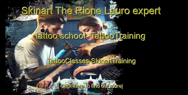 Skinart The Rione Lauro expert tattoo school | #TattooTraining #TattooClasses #SkinartTraining-Italy