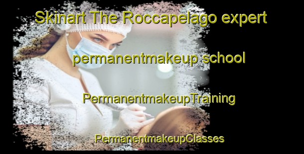 Skinart The Roccapelago expert permanentmakeup school | #PermanentmakeupTraining #PermanentmakeupClasses #SkinartTraining-Italy