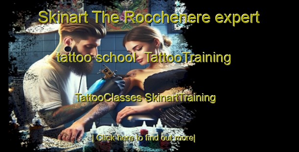 Skinart The Rocchenere expert tattoo school | #TattooTraining #TattooClasses #SkinartTraining-Italy