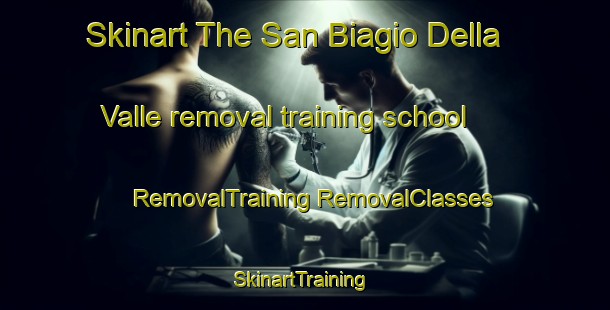 Skinart The San Biagio Della Valle removal training school | #RemovalTraining #RemovalClasses #SkinartTraining-Italy