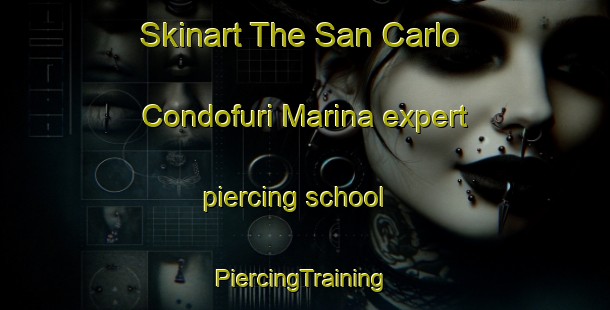 Skinart The San Carlo Condofuri Marina expert piercing school | #PiercingTraining #PiercingClasses #SkinartTraining-Italy