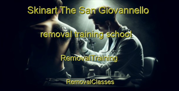 Skinart The San Giovannello removal training school | RemovalTraining | RemovalClasses | SkinartTraining-Italy