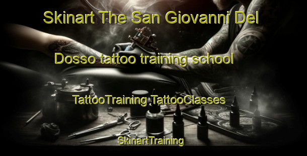 Skinart The San Giovanni Del Dosso tattoo training school | #TattooTraining #TattooClasses #SkinartTraining-Italy