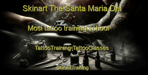 Skinart The Santa Maria Dei Mosi tattoo training school | #TattooTraining #TattooClasses #SkinartTraining-Italy