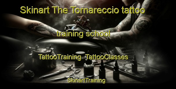 Skinart The Tornareccio tattoo training school | TattooTraining | TattooClasses | SkinartTraining-Italy