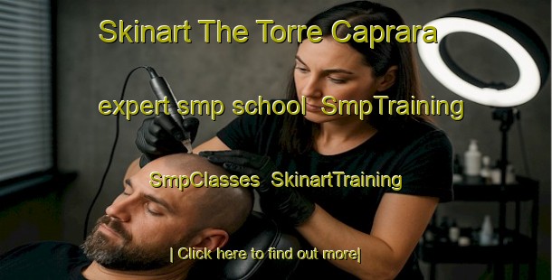 Skinart The Torre Caprara expert smp school | SmpTraining | SmpClasses | SkinartTraining-Italy