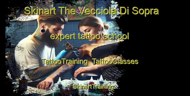 Skinart The Vecciola Di Sopra expert tattoo school | TattooTraining | TattooClasses | SkinartTraining-Italy