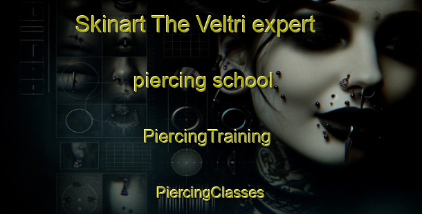 Skinart The Veltri expert piercing school | #PiercingTraining #PiercingClasses #SkinartTraining-Italy