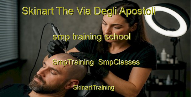 Skinart The Via Degli Apostoli smp training school | SmpTraining | SmpClasses | SkinartTraining-Italy