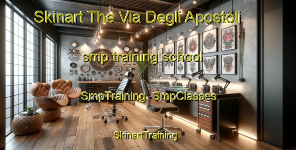 Skinart The Via Degli Apostoli smp training school | SmpTraining | SmpClasses | SkinartTraining-Italy
