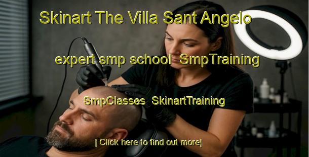 Skinart The Villa Sant Angelo expert smp school | SmpTraining | SmpClasses | SkinartTraining-Italy