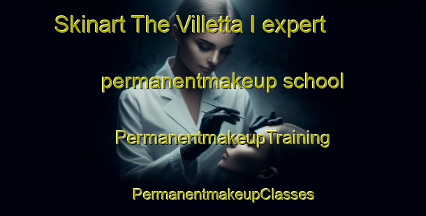 Skinart The Villetta I expert permanentmakeup school | #PermanentmakeupTraining #PermanentmakeupClasses #SkinartTraining-Italy