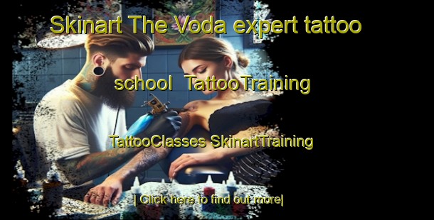 Skinart The Voda expert tattoo school | #TattooTraining #TattooClasses #SkinartTraining-Italy