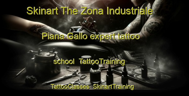 Skinart The Zona Industriale Piana Gallo expert tattoo school | TattooTraining | TattooClasses | SkinartTraining-Italy