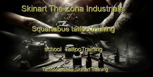 Skinart The Zona Industriale Squartabue tattoo training school | #TattooTraining #TattooClasses #SkinartTraining-Italy