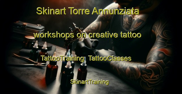 Skinart Torre Annunziata workshops on creative tattoo | TattooTraining | TattooClasses | SkinartTraining-Italy