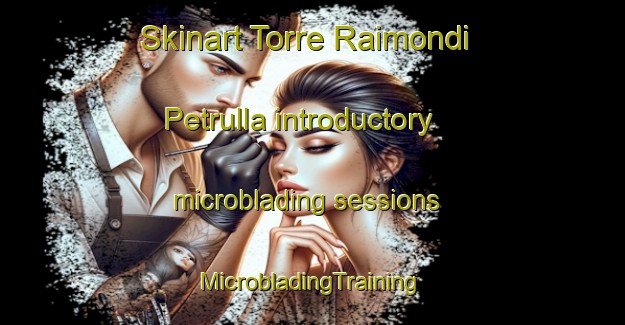 Skinart Torre Raimondi Petrulla introductory microblading sessions | #MicrobladingTraining #MicrobladingClasses #SkinartTraining-Italy