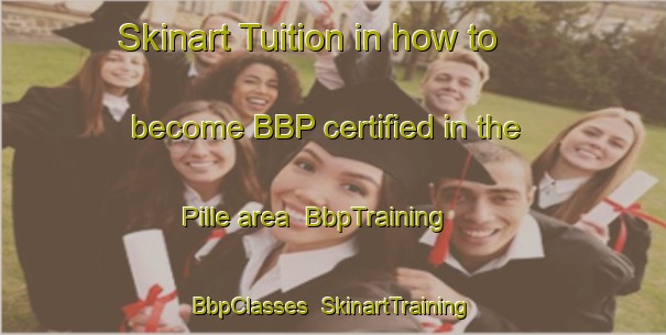 Skinart Tuition in how to become BBP certified in the Pille area | BbpTraining | BbpClasses | SkinartTraining-Italy
