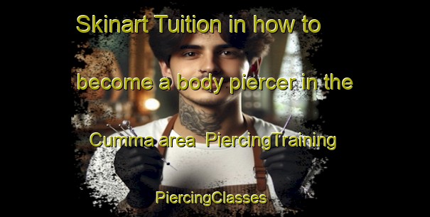 Skinart Tuition in how to become a body piercer in the Cumma area | PiercingTraining | PiercingClasses | SkinartTraining-Italy