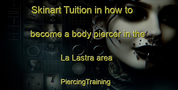 Skinart Tuition in how to become a body piercer in the La Lastra area | PiercingTraining | PiercingClasses | SkinartTraining-Italy