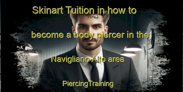 Skinart Tuition in how to become a body piercer in the Navigliano Alto area | PiercingTraining | PiercingClasses | SkinartTraining-Italy