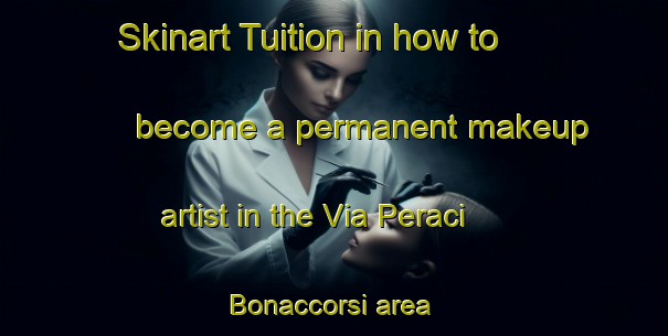 Skinart Tuition in how to become a permanent makeup artist in the Via Peraci Bonaccorsi area | PermanentmakeupTraining | PermanentmakeupClasses | SkinartTraining-Italy